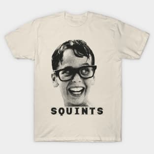 squints T-Shirt